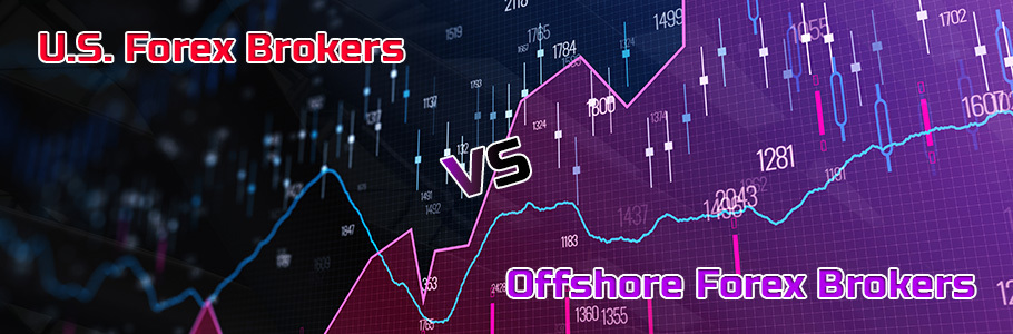 Trading with US Forex Brokers vs Offshore Forex Brokers
